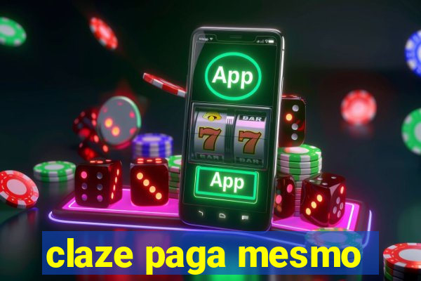 claze paga mesmo